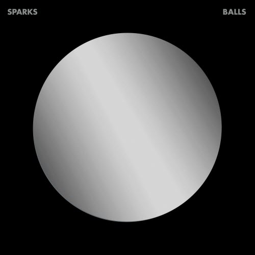 Sparks - Balls (Deluxe Edition) (2022) [Reissue]