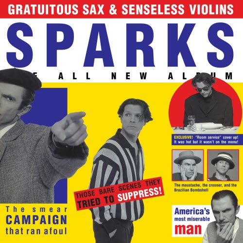 Sparks - Gratuitous Sax & Senseless Violins (Expanded Edition) (2019) [Reissue]