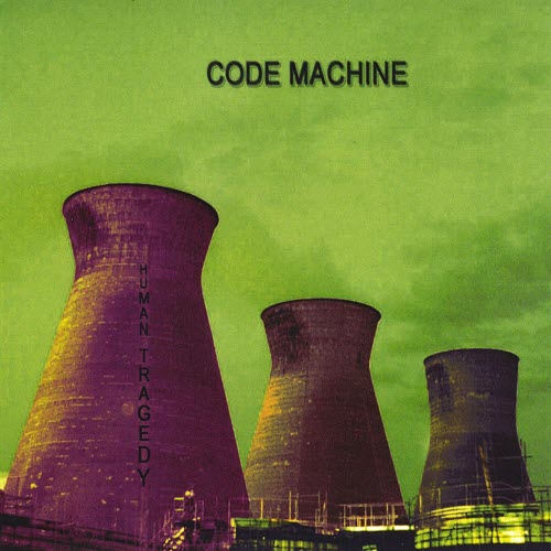 Code Machine - Human Tragedy (2008)