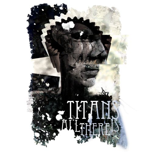 Titans - All There Is (2010) [EP]