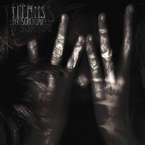 Titans - My Sorrow (2013) [EP]