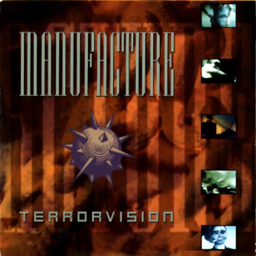 Manufacture - Terrorvision (1990)