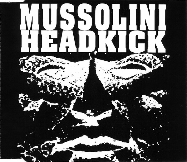 Mussolini Headkick - No Sacrifice (1994) [EP]