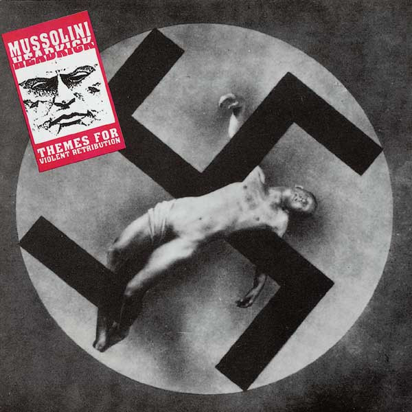 Mussolini Headkick - Themes For Violent Retribution (1989)