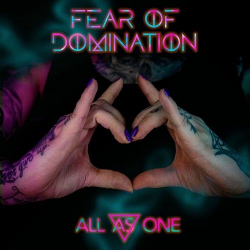 Fear Of Domination - All As One (2025) [Single]