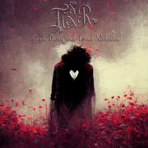 FloveR - Love's Poetry And Dead Melodies (2023)