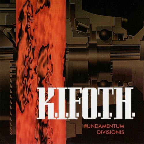 K.I.F.O.T.H. - Fundamentum Divisionis (Deluxe Edition) (2025) [Remastered]