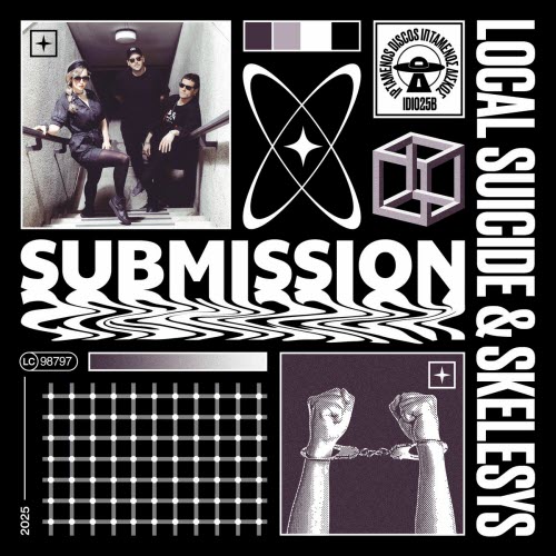 Local Suicide & Skelesys - Submission (2025) [Single]
