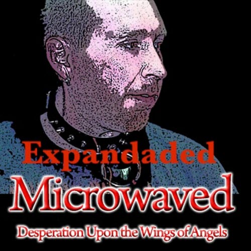 Microwaved - Desperation Upon The Wings Of Angels (Expanded) (2025)