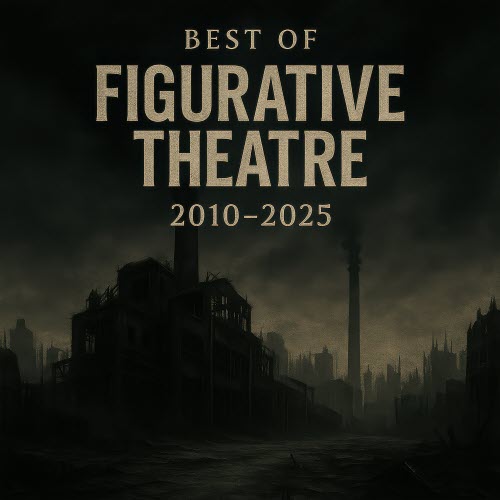 Figurative Theatre - Best Of Figurative Theatre 2010-2025 (2025)