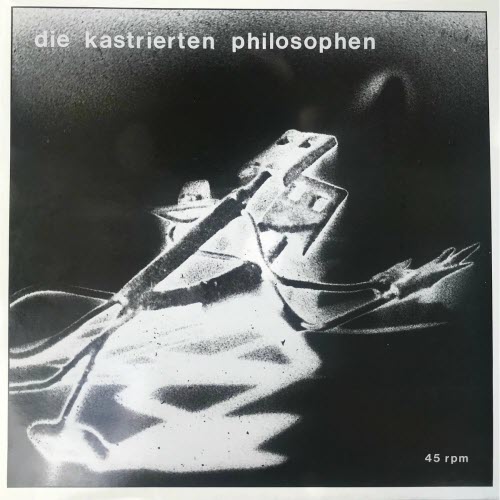 Kastrierte Philosophen - Die Kastrierten Philosophen (2022) [EP Remastered]