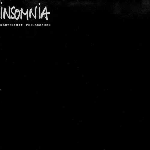 Kastrierte Philosophen - Insomnia (2022) [Remastered]