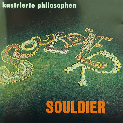 Kastrierte Philosophen - Souldier (2022) [Remastered]