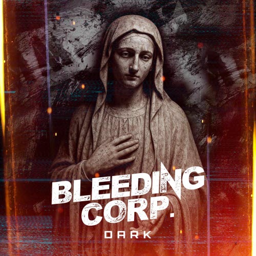 Bleeding Corp. - Dark (2025) [Single]