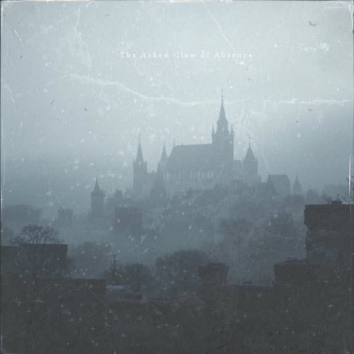 Dahlia's Tear - The Ashen Glow Of Absence (2025)