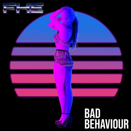 FHE - Bad Behaviour (2022) [Single]