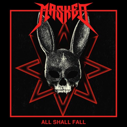 Masked - All Shall Fall (2025) [Single]