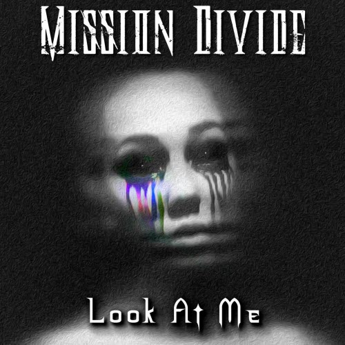 Mission Divide - Look At Me (2025) [Single]