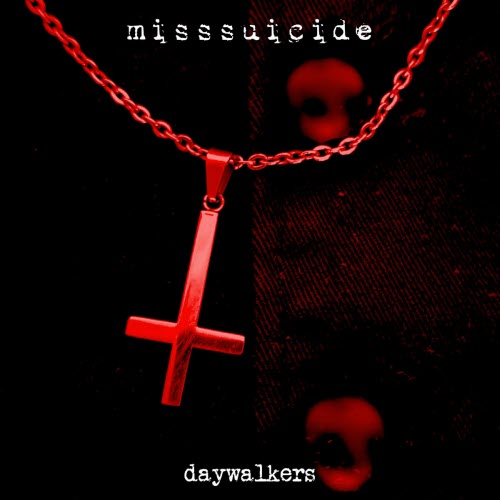 MissSuicide - Daywalkers (2025) [Single]