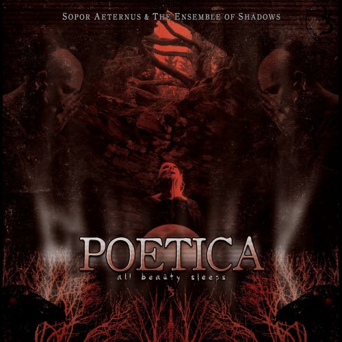 Sopor Aeternus & The Ensemble Of Shadows - Poetica (2013)