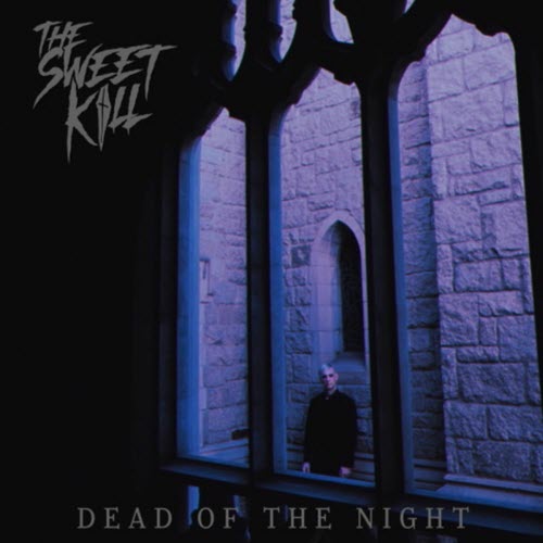 The Sweet Kill - Dead Of The Night (2025) [Single]