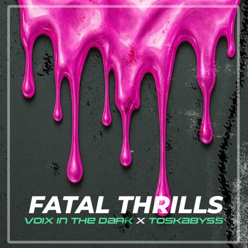 Voix In The Dark - Fatal Thrills (2025) [EP]