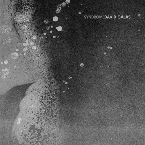 David Galas - Syndrome (2025) [Single]