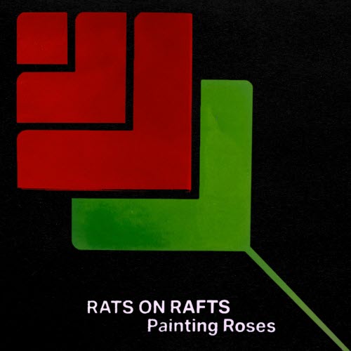 Rats On Rafts - Painting Roses (2025) [Single]