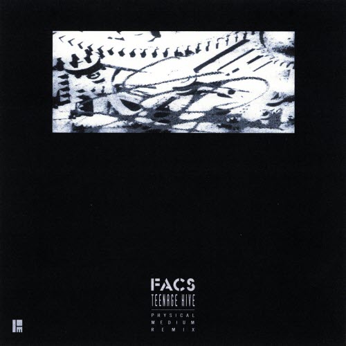 FACS - Teenage Hive (Physical Medium Remix) (2025) [Single]