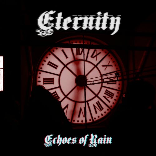 Echoes Of Rain - Eternity (2025) [Single]