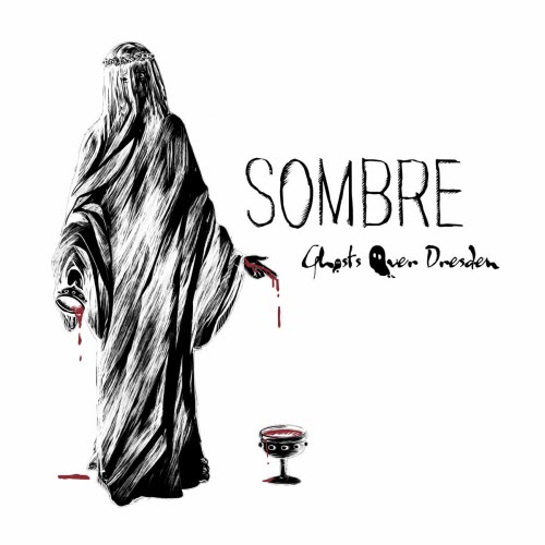 Ghosts Over Dresden - Sombre (2022) [Single]