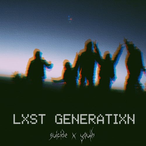 Suicide X Youth - Ｌｘｓｔ Ｇｅｎｅｒａｔｉｘｎ (2025) [Single]