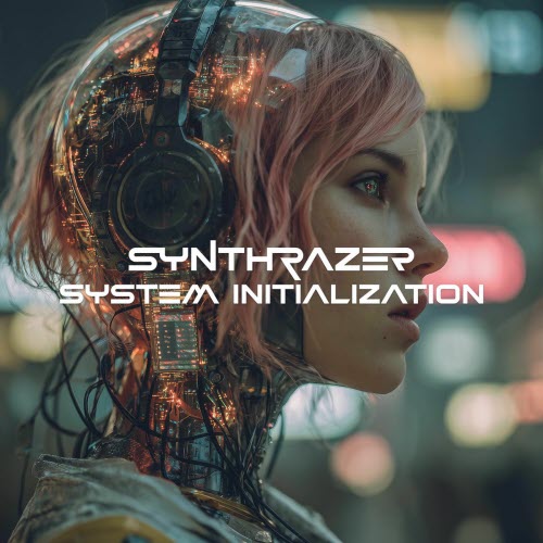 Synthrazer - System Initialization (2025)