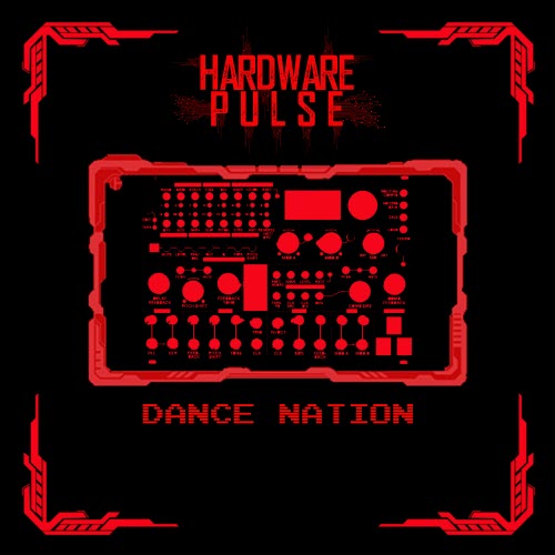 Hardware Pulse - Dance Nation (2024) [EP]