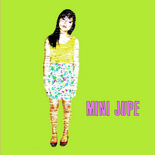 Mini Jupe - Mini Jupe (2015)