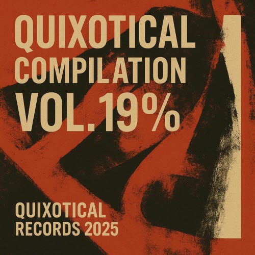 VA - Quixotical Compilation Vol. 19% (2025)
