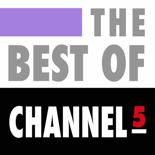 Channel 5 - The Best Of Channel 5 (2025) [Reissue]