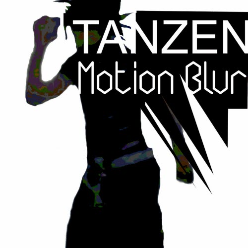Motion Blur - Tanzen (2025) [Single]