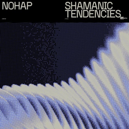 Nohap - Shamanic Tendencies (2025) [Single]