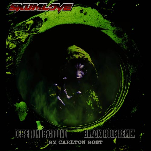 Skumlove - Deeper Underground (Black Hole Remix By Carlton Bost) (2025) [Single]
