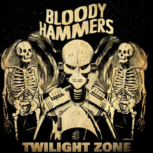 Bloody Hammers - Twilight Zone (2021) [Single]