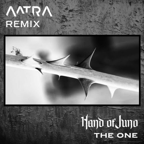 Hand Of Juno - The One (Aatra Remix) (2025) [Single]