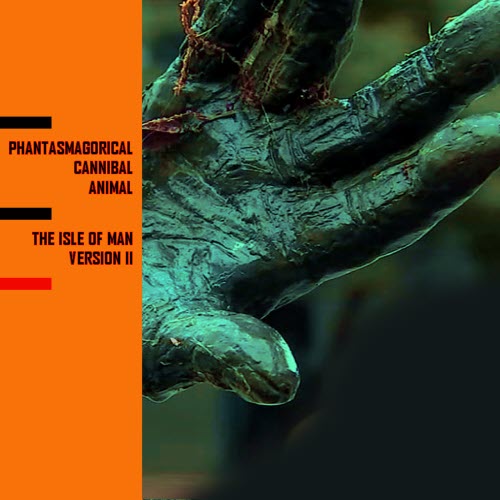 Phantasmagorical Cannibal Animal - Isle Of Man (Covers) (2025) [Single]