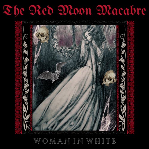 The Red Moon Macabre - Woman In White (2025) [Single]