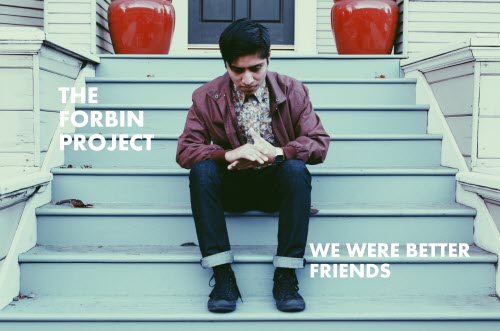 The Forbin - We Were Better Friends (2014) [Single]
