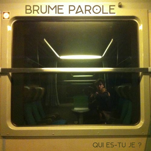 Brume Parole - Qui Es-Tu Je? (2020)