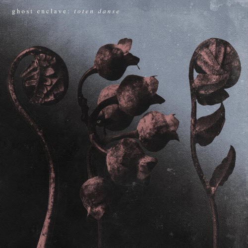 Ghost Enclave - Toten Danse (2025)