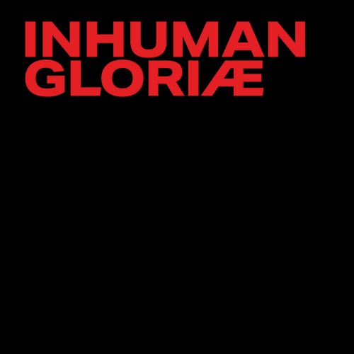 Inhuman - Gloriæ (2025)