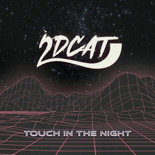 2DCAT - Touch In The Night (2025) [Single]