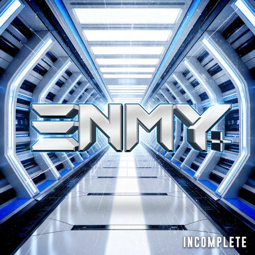 Enmy - Incomplete (2025) [Single]
